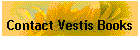 Contact Vestis Books