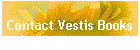 Contact Vestis Books